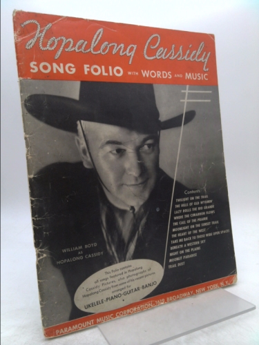 HOPALONG CASSIDY - Song Folio with Words and Music