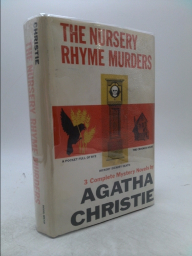 The Nursery Rhyme Murders: Including "a Pocket Full of Rye", "Hickory Dickory Death" and "the Crooked House"