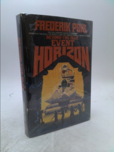 Beyond the Blue Event Horizon (Heechee Saga, Book 2)