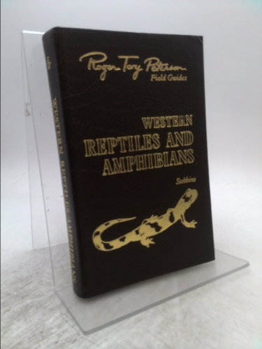 Western Reptiles and Amphibians (Roger Tory Peterson Field Guides, Collector's Lifetime 50th Anniversary Edition)