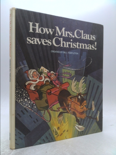 How Mrs. Claus Saves Christmas!