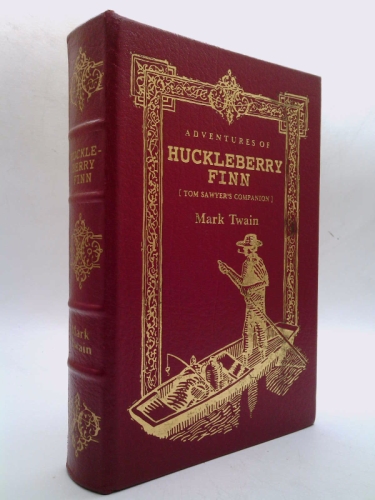 The Adventures of Huckleberry Finn [Tom Sawyer's Companion] Full Leather Collector's Library of Famous Editions Easton Press
