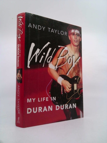 Wild Boy: My Life in Duran Duran