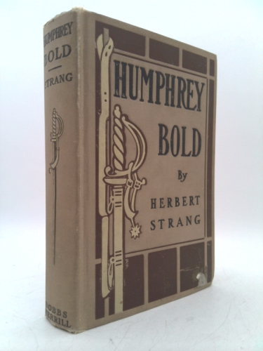 Humphrey Bold,: A story of the time of Benbow,