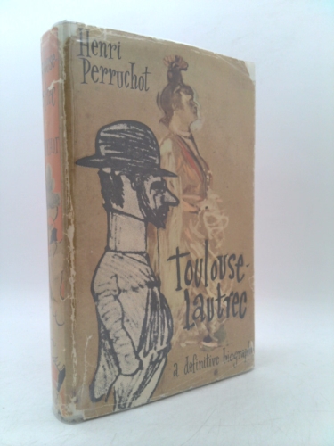 Toulouse-Lautrec, A Definitive Biography