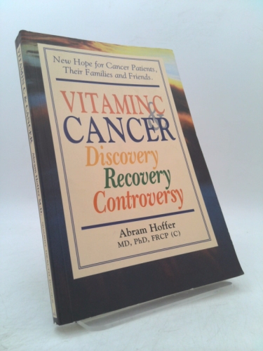 Vitamin C and Cancer: Discovery, Recovery, Controversy Book Cover