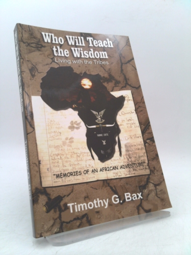 Who Will Teach the Wisdom Book Cover