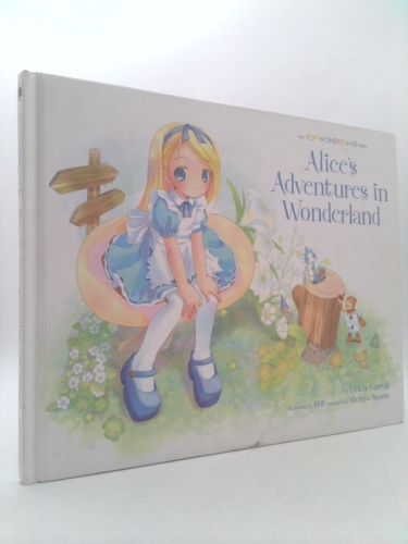 Alice's Adventures In Wonderland: The Pop Wonderland Series