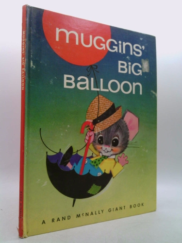 Muggins' Big Balloon