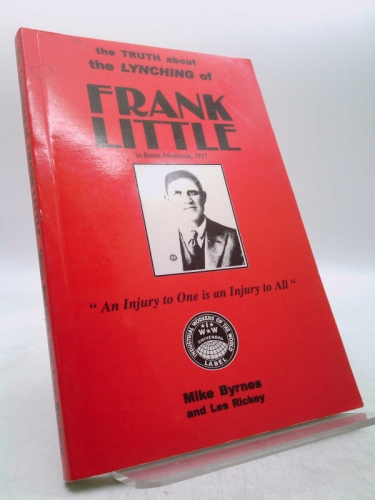 The Truth About the Lynching of Frank Little