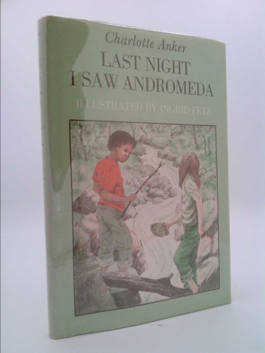 Last Night I Saw Andromeda