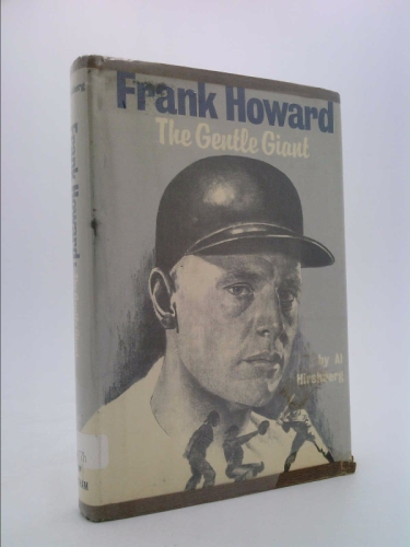 Frank Howard, the Gentle Giant,