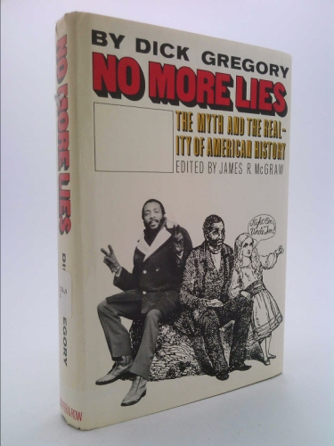 No More Lies: The Myth & the Reality of American History