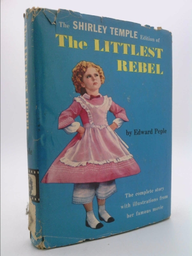 THE LITTLEST REBEL - THE SHIRLEY TEMPLE EDITION