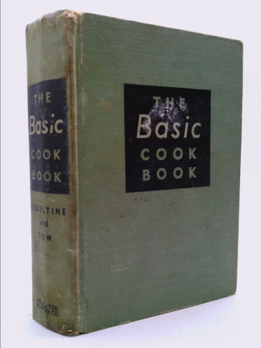 THE BASIC COOKBOOK : A completely revised and enlarged edition of GOOD COOKING MADE EASY AND ECONOMICAL
