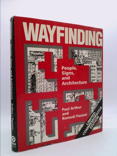 Wayfinding: People, Signs, and Architecture