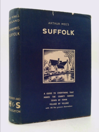 Suffolk : our farthest east / edited by Arthur Mee