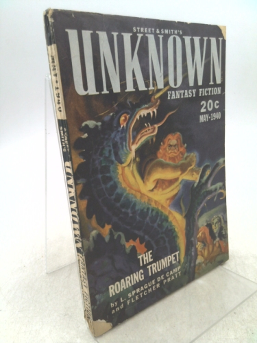 UNKNOWN FANTASY FICTION MAY 1940