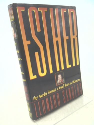 Esther: Her Murder Haunts a Small Town in Oklahoma