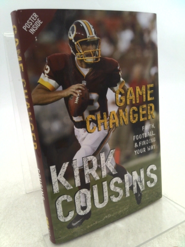 Game Changer: Faith, Football, & Finding Your Way [Book]