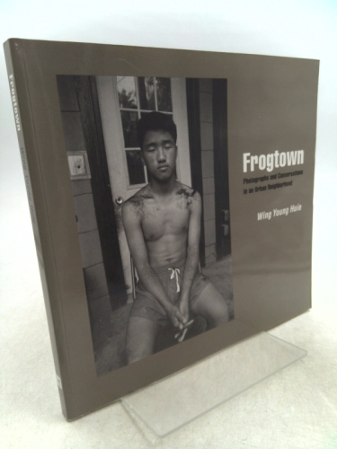 Frogtown: Photographs and Conversations in an Urban Neighborhood