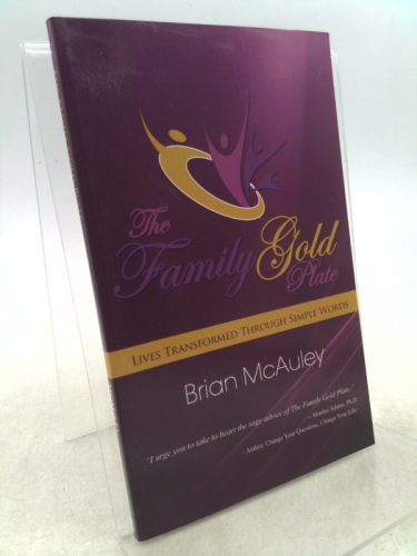 The Family Gold Plate: Lives Transformed Through Simple Words