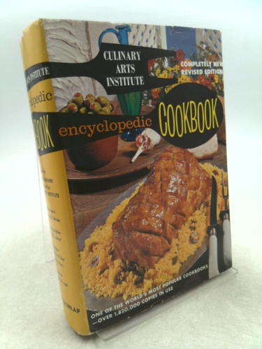 CULINARY ARTS INSTITUTE ENCYCLOPEDIC COOKBOOK (New Revised Edition)