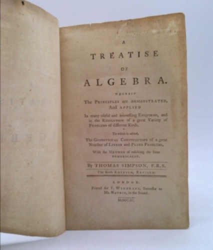 A Treatise of Algebra: Wherein the Principles Are Demonstrated and Applied in Many Useful and Interesting Enquiries, and in the Resolution of