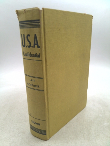 SIGNED Jack Lait & Lee Mortimer U.S.A. CONFIDENTIAL 1952 Crown Publishers, NY