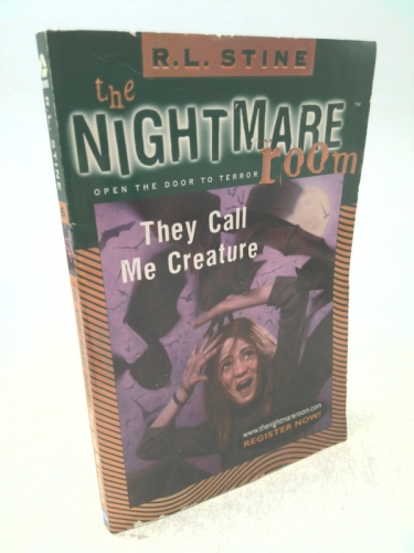They Call Me Creature (The Nightmare Room, #6)