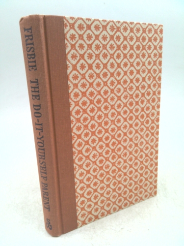 The Do-It-Yourself Parent