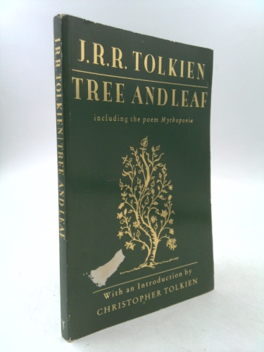 Tree and Leaf: Including the Poem Mythopoeia