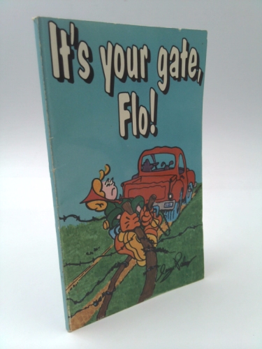 It's Your Gate, Flo!
