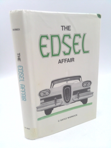 The Edsel affair: .... what went wrong? : A narrative