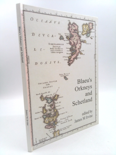 Blaeu's Orkneys and Schetland: The Orkneys and Schetland in Blaeu's Atlas of 1654