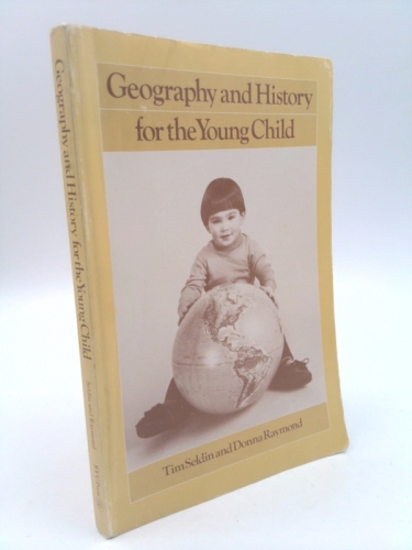 The World In The Palm of Her Hand: The Montessori Approach to Geography and History for the Young Child