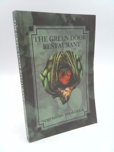 The Green Door Restaurant Vegetarian Cookbook