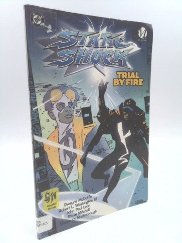 Static Shock: Trial by Fire
