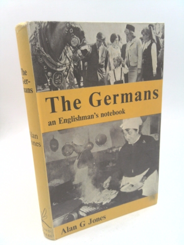 The Germans: an Englishman's notebook
