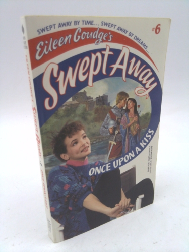 Once upon a Kiss (Eileen Goudge's Swept Away, No 6)