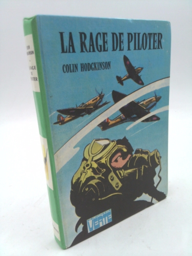 La rage de piloter - trad. r. tesnière - ill. p. daure