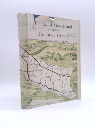 Facets of Goochland (Virginia) County's History