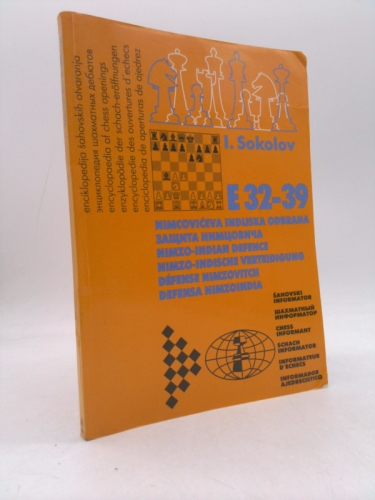 Encyclopaedia of Chess Openings E32-39 Nimzo-Indian Classical Variation (Ivan Sokolov)