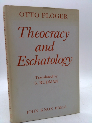Theocracy and Eschatology