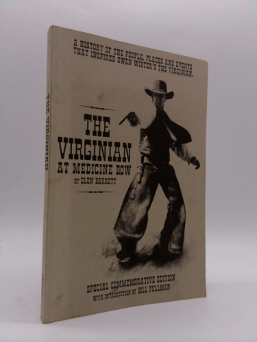 The Virginian at Medicine Bow(A Black Diamond History) : Special Commemorative Edition