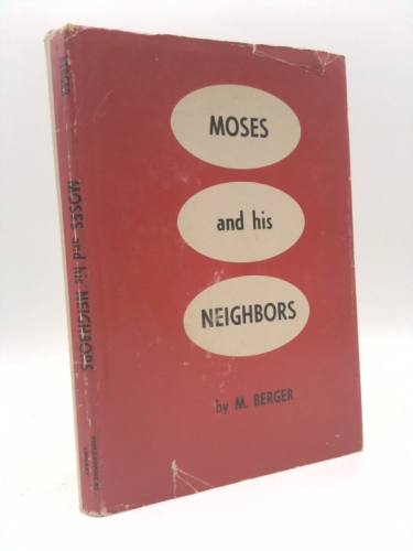 SIGNED MOSES AND HIS NEIGHBORS