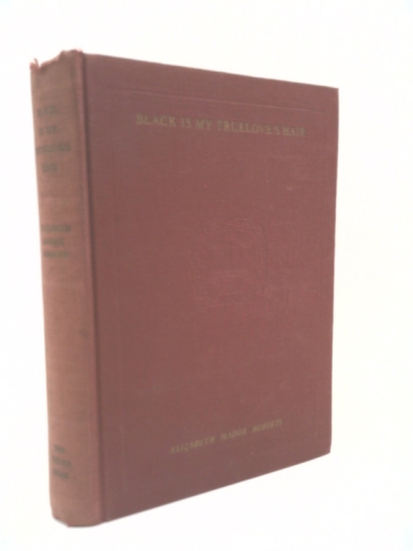 Black Is My True Love's Hair (Rediscovered Fiction By American Women)