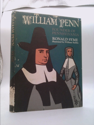 William Penn: Founder of Pennsylvania