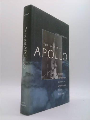 The Secret of Apollo: Systems Management in American and European Space Programs
