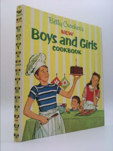 Betty Crocker's New Boys and Girls Cookbook